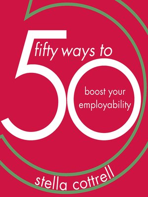 cover image of 50 Ways to Boost Your Employability
